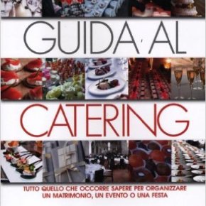 Guida al catering in Italia